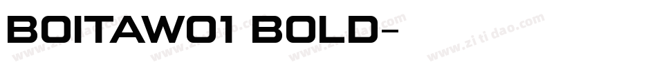 BoitaW01 Bold字体转换